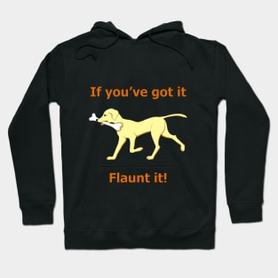 flaunt it with dog Hoodie